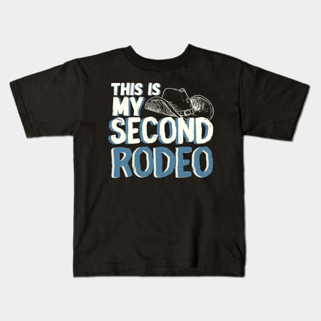 This-is-my-second-rodeo Kids T-Shirt by WordsOfVictor